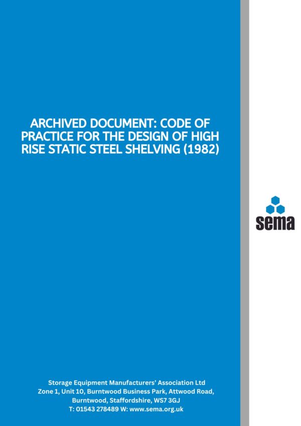 Archived document: Code of Practice for the Design of High Rise Static Steel Shelving (1982) - PDF Only