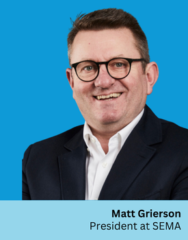 SEMA's President Matt Grierson